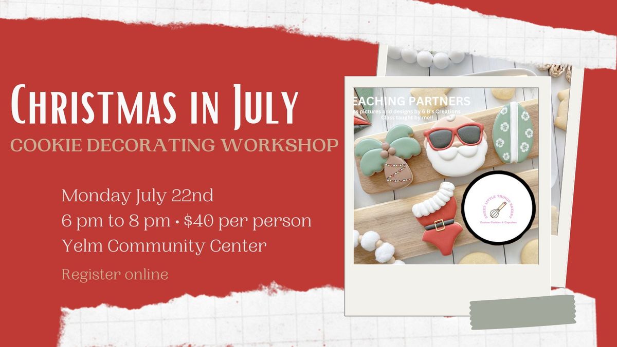 Christmas in July Cookie Decorating Workshop