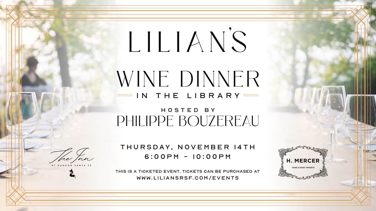 Wine Dinner Series hosted by Philippe Bouzereau