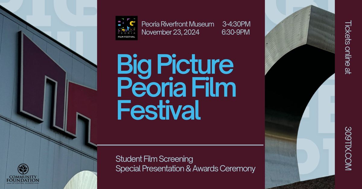 Big Picture Peoria 2024 Film Festival