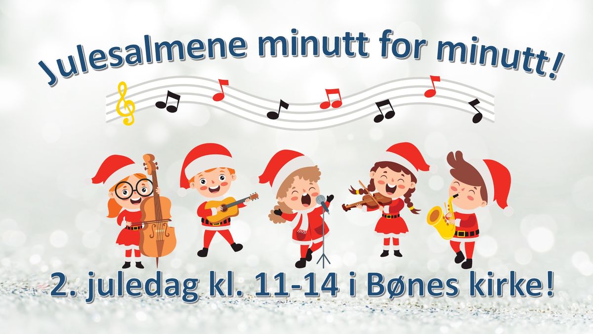 Julesalmene minutt for minutt