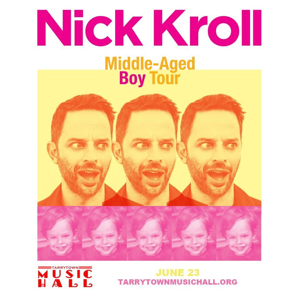 Nick Kroll MiddleAged Boy Tour, Tarrytown Music Hall, 23 June 2022