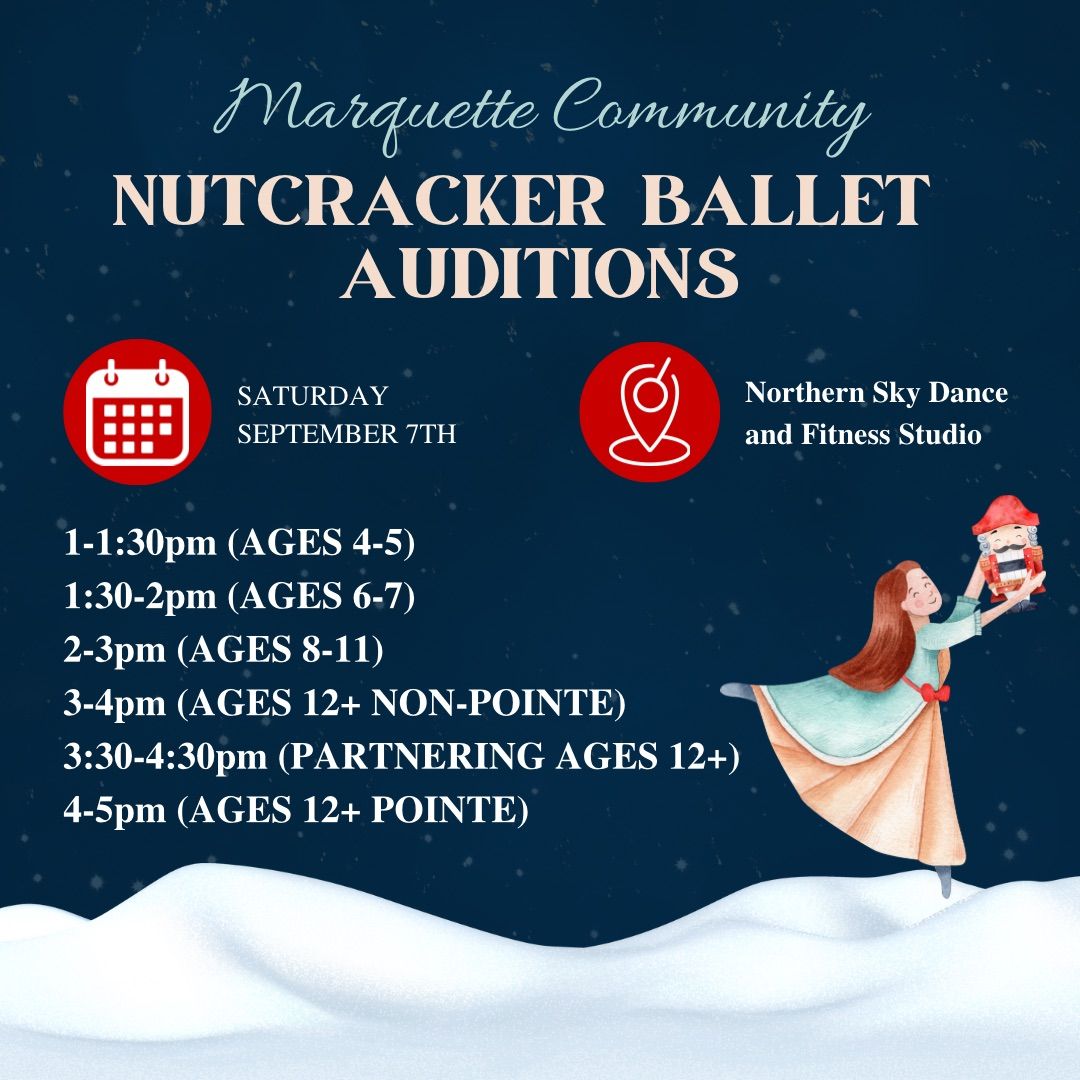 Marquette Community Nutcracker Ballet Auditions 