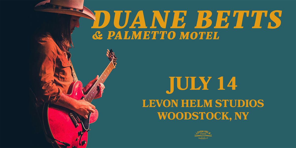 Duane Betts & Palmetto Motel