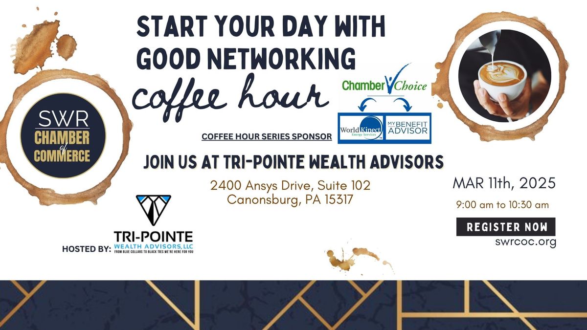 Coffee Hour Tri-Pointe Wealth Advisors