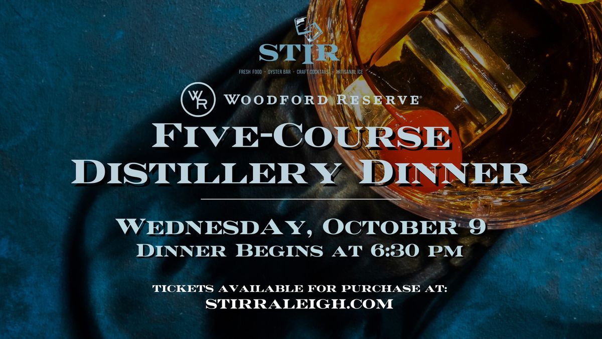 STIR x Woodford Reserve Distillery Dinner | Five-Course Meal & Bourbon Pairings ?