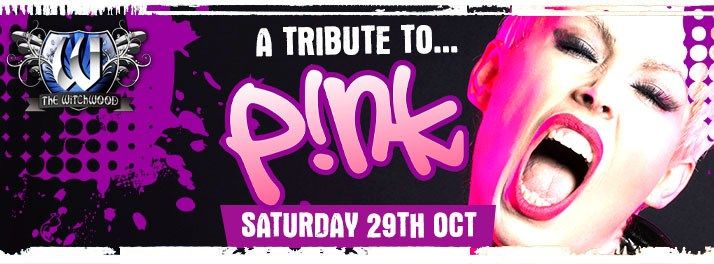 Pink Tribute \u2013 Saturday 29th October