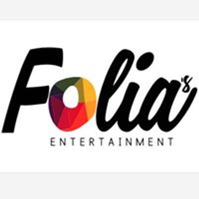 FOLIA's Entertainment