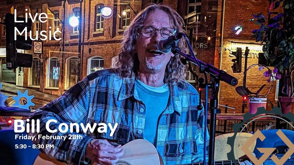 Live Music w\/ Bill Conway