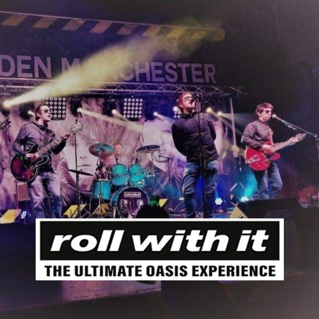 Roll With It 'The Ultimate Oasis Tribute'! Skylite Room Warrenpoint!