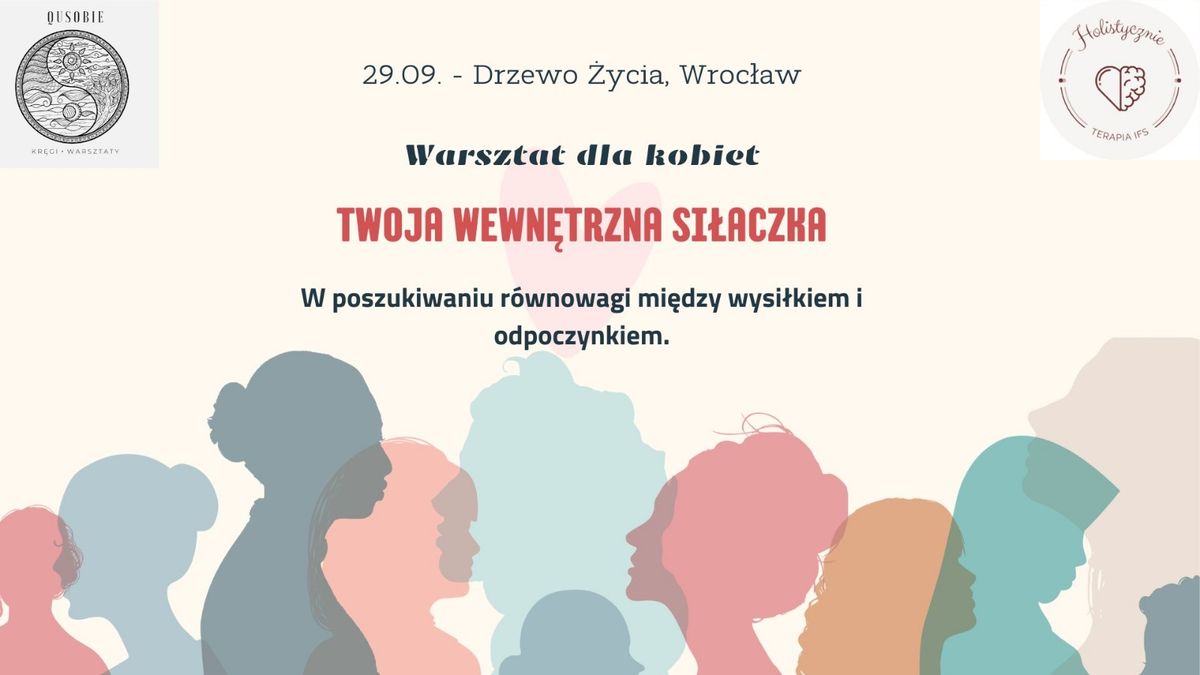 Warsztat dla kobiet "Twoja wewn\u0119trzna Si\u0142aczka" we Wroc\u0142awiu