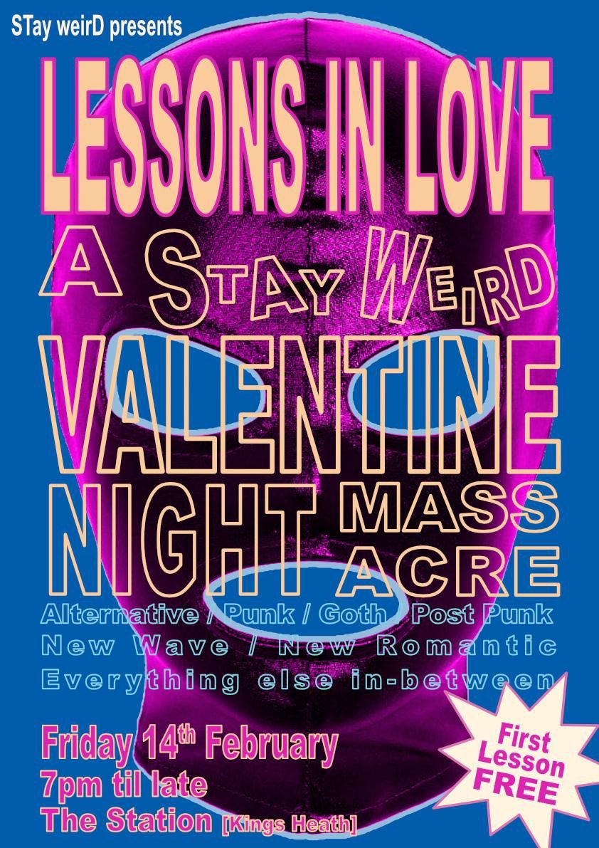 Stay Weird's - Lessons In Love: Anti-Valentine Night Massacre 