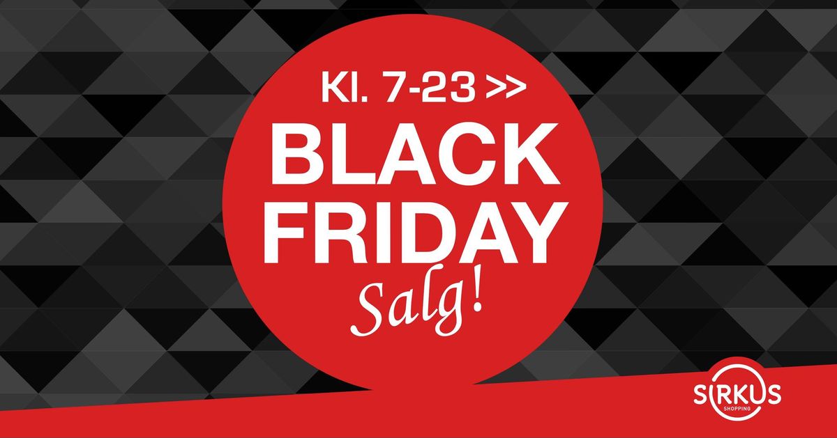 BLACK FRIDAY P\u00c5 SIRKUS!