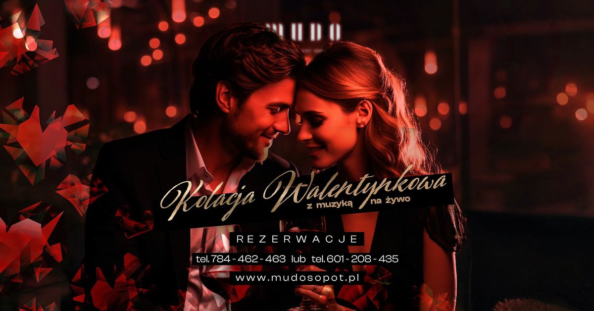 Kolacja Walentynkowa || Live Music || w Restauracji MUDO Sopot