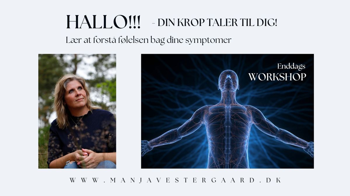 HALLO!!! Din krop taler til dig