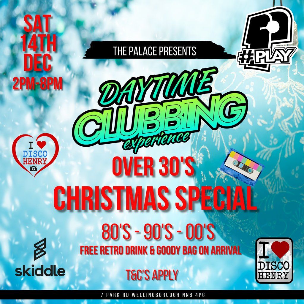 Over 30's Daytime Clubbing Experience Christmas Special