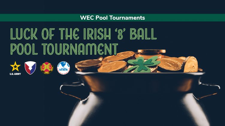 "Luck of the Irish '8' Ball" Pool Tournament