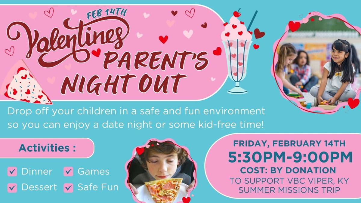 Valentines Parent's Night Out