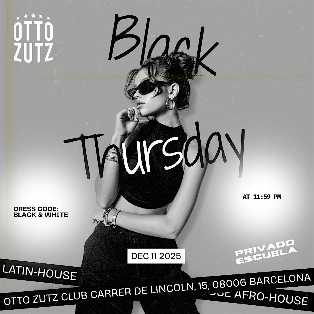 FREE LIST + OPEN BAR * BLACK THURSDAY (AFRO-HOUSE)