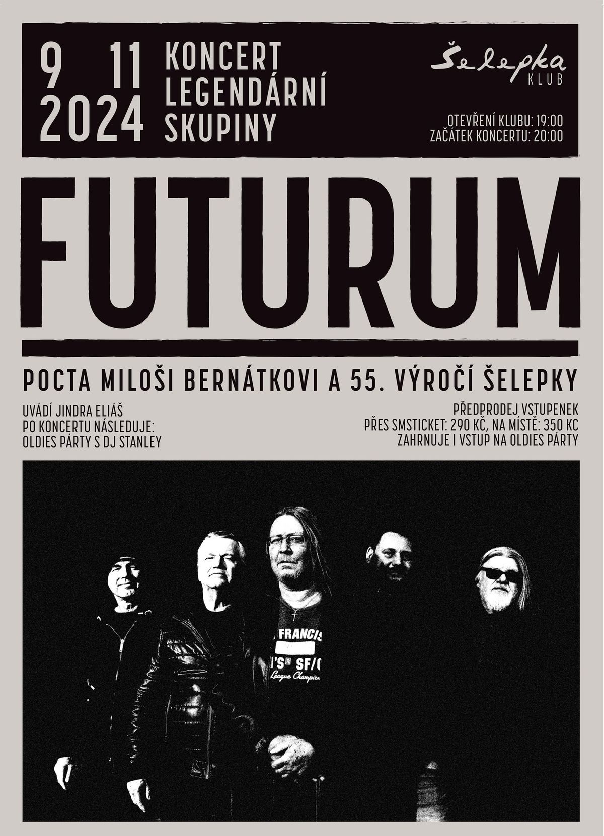 \u25ba FUTURUM - koncert \u25ba uv\u00e1d\u00ed Jindra Eli\u00e1\u0161 \u25ba after party DJ Stanley \u25ba \u0160elepka klub - Brno \u25c4