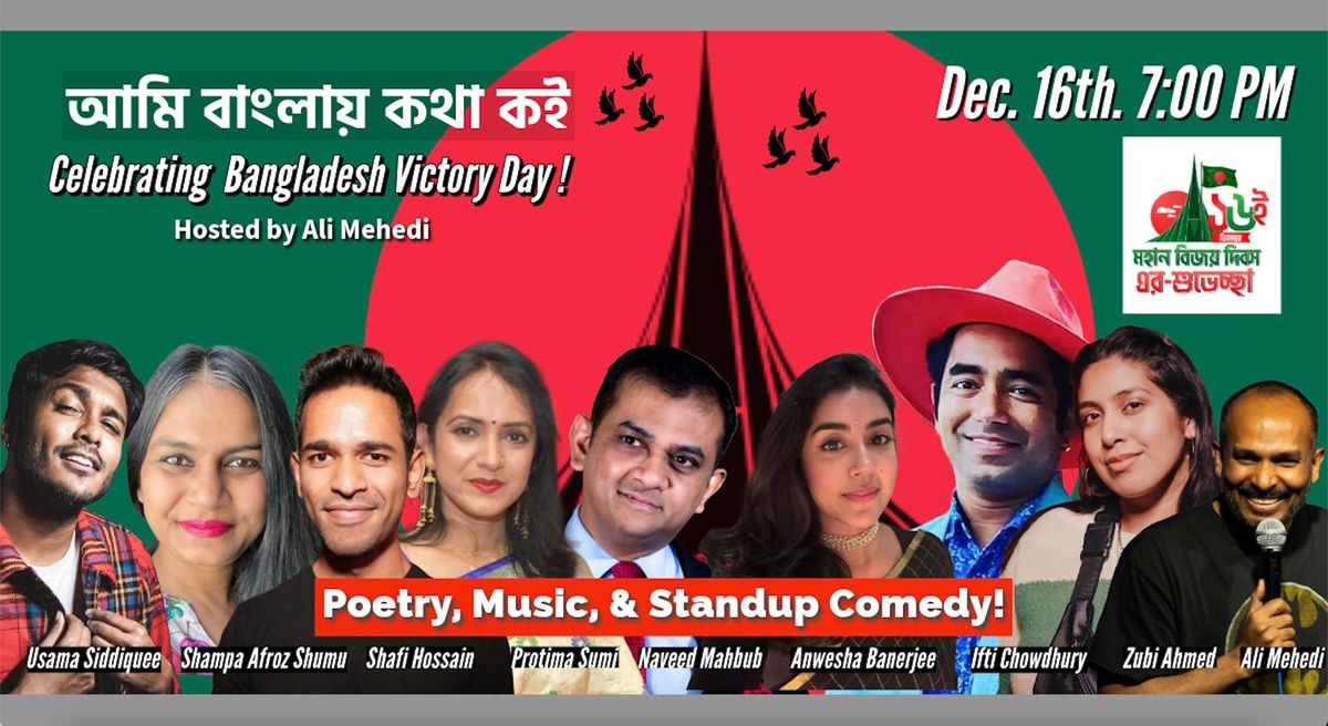 Bangladesh Victory Day Celebration: Music, Poetry, and Stnadup Comedy!