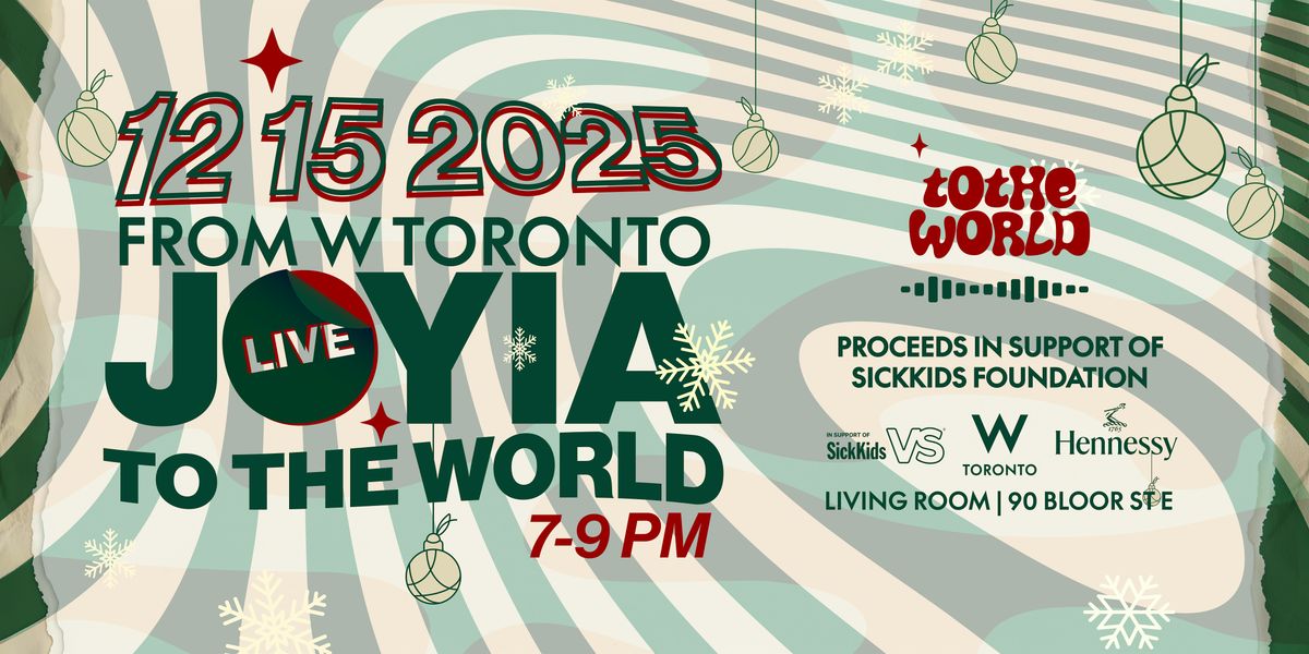 JOYIA TO THE WORLD \u2013 Live Holiday Special from W Toronto