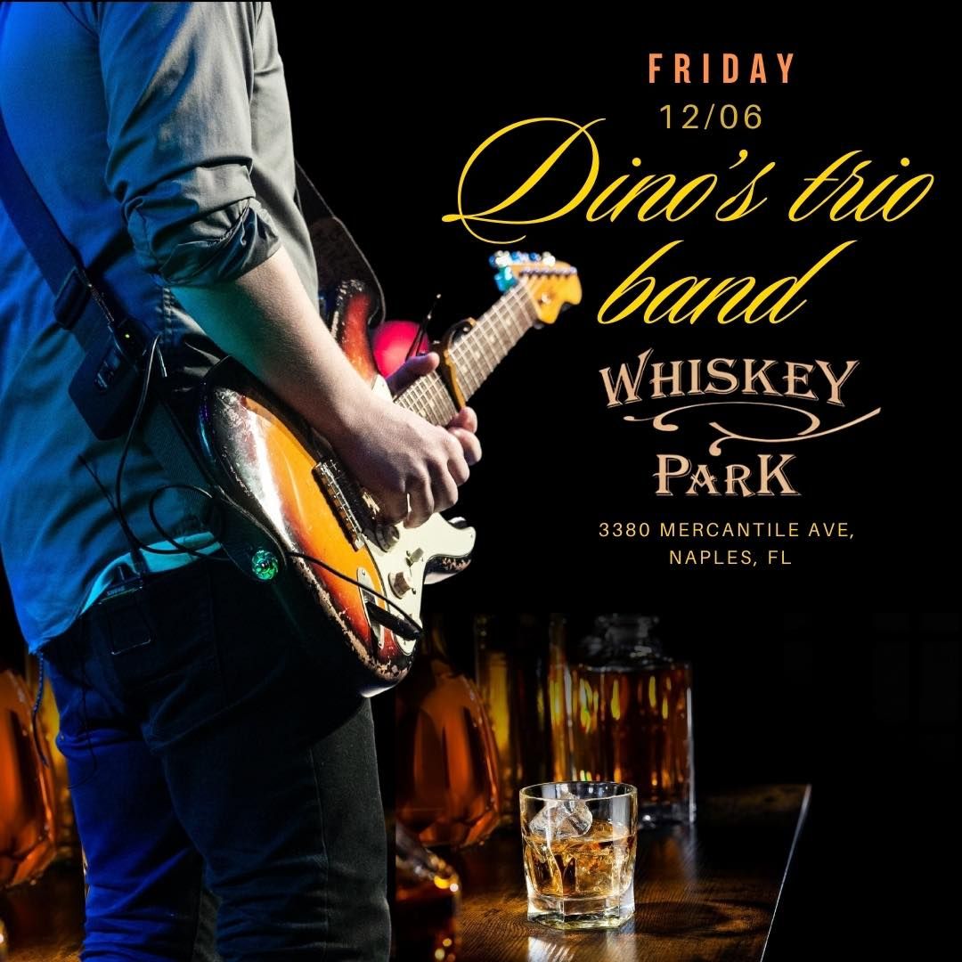 Dino's Trio at Whiskey Park