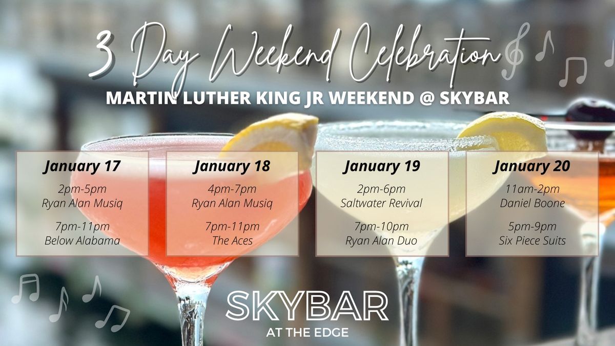 3 Day Weekend Celebration at Skybar 