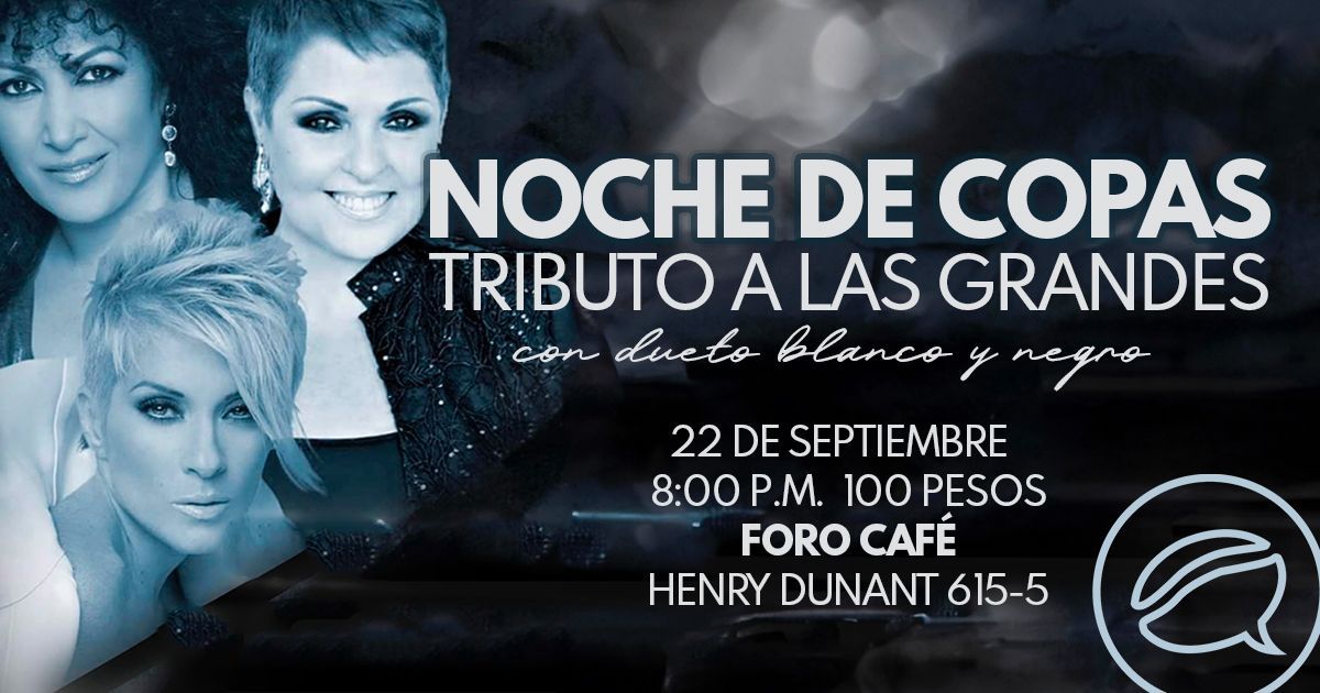 Noche de copas - Un tributo a las grandes con Blanco y Negro en foro Caf\u00e9