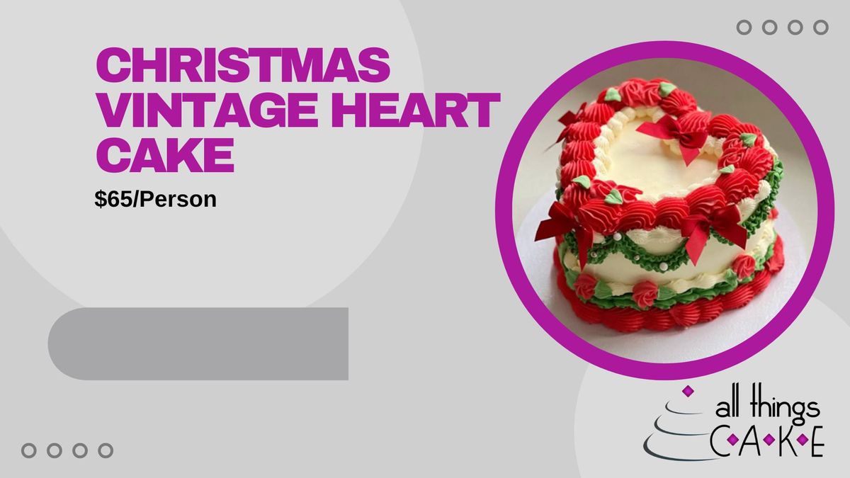 SOLD OUT- Christmas Vintage Heart Cake