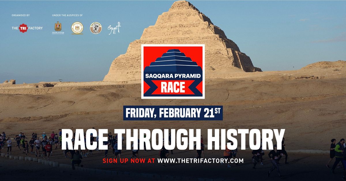 Saqqara Pyramid Race: Feb 21st 2025