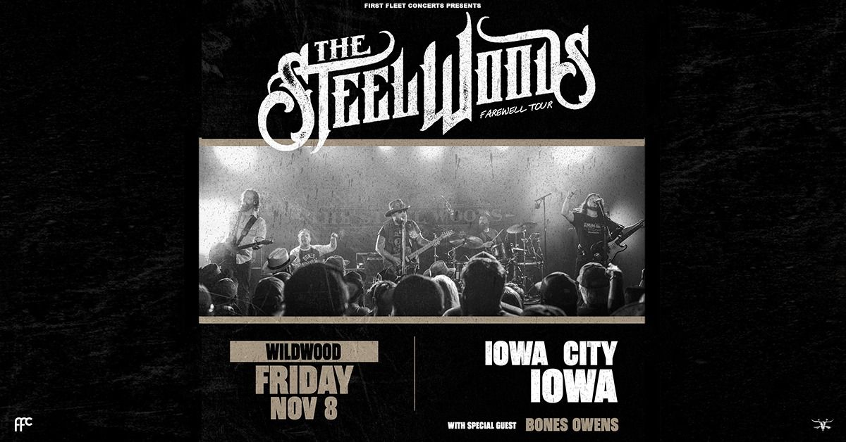 The Steel Woods with special guest Bones Owens at Wildwood