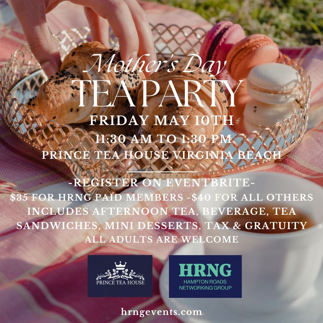 HRNG Special Event- Mother's Day Tea Party at Prince Tea House 