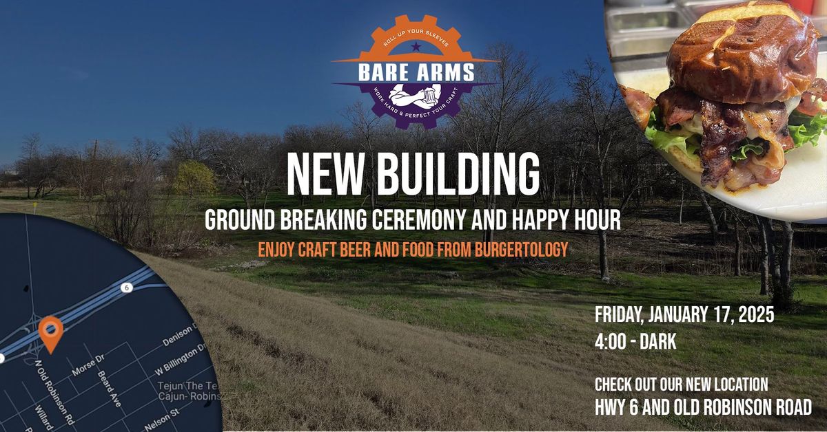 Groud Breaking Ceremony and Happy Hour