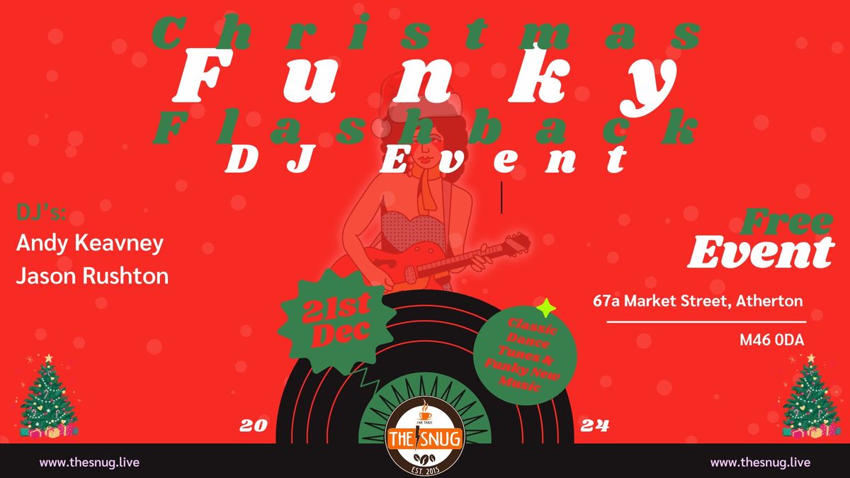 Funky Flashback DJ Event Christmas Special w\/ Andy Keavney + Jason Rushton