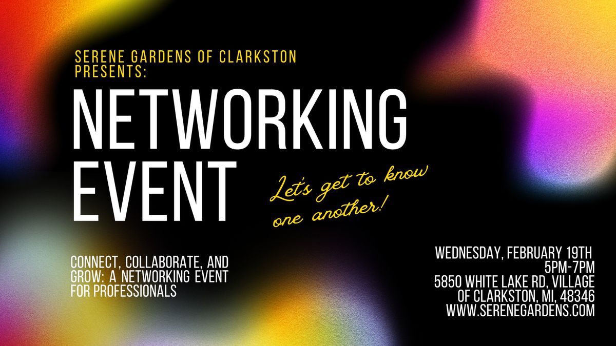 Networking event with Serene Gardens of Clarkston