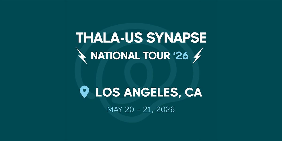 Thala-Us Synapse 2026 - Los Angeles, CA
