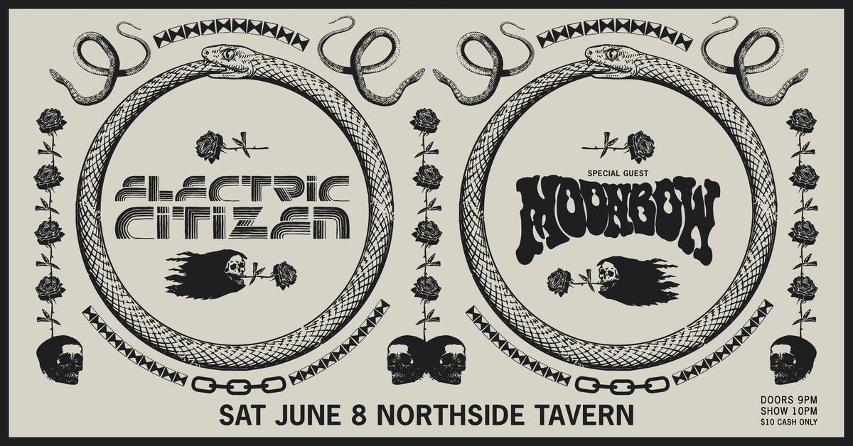 Electric Citizen & Moonbow at Northside Tavern Sat 6-8-24