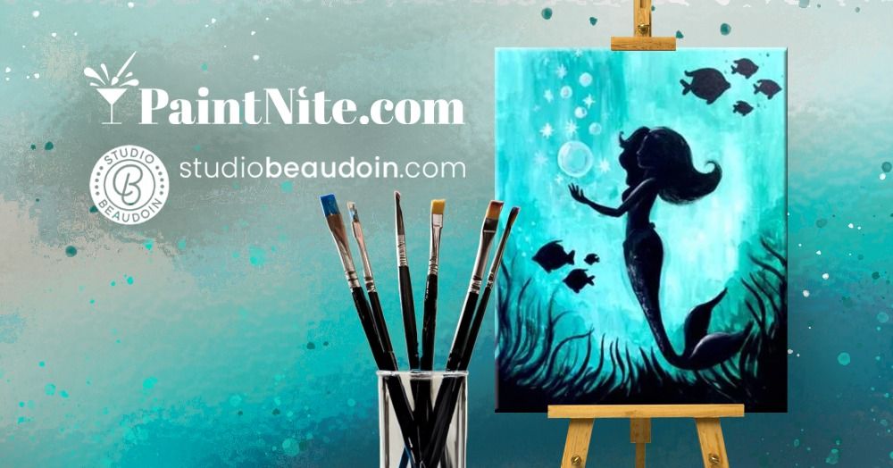 Paint Nite: Mermaid Magic (new date & location)