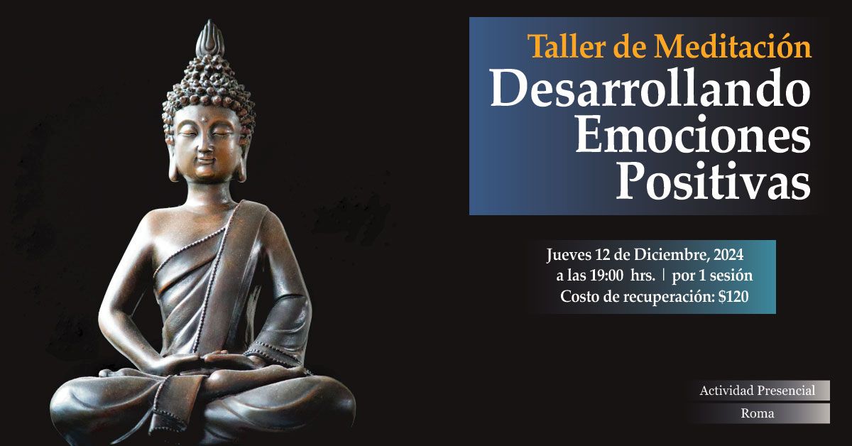 Taller Especial de Meditaci\u00f3n: Desarrollando Emociones Positivas