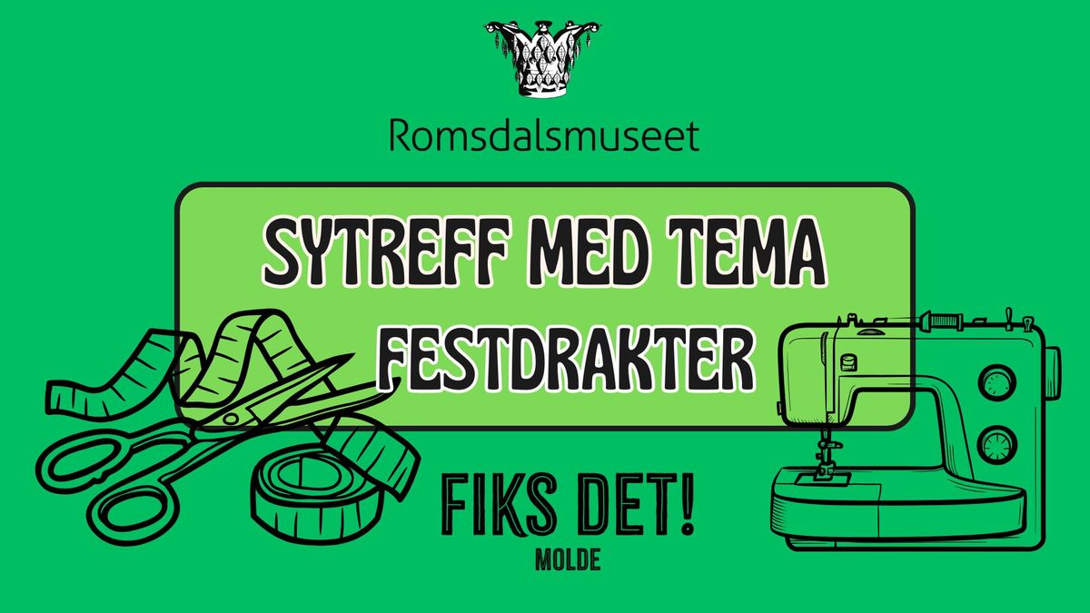 Sytreff med tema - Festdrakter