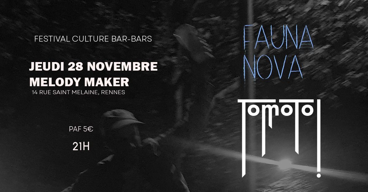 Fauna Nova + TomoTo! \/ Festival Culture Bar-Bars