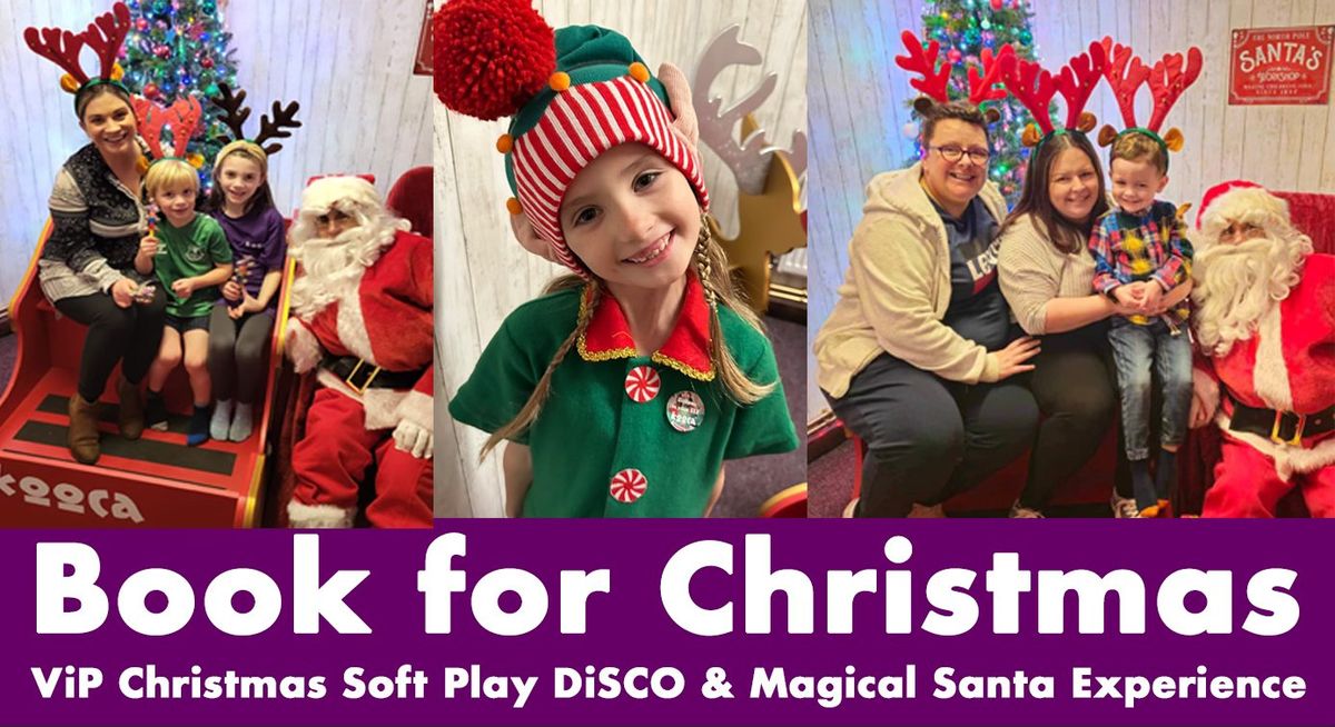 Book for The most Magical Family Santa Christmas Experience in Chesterfield.