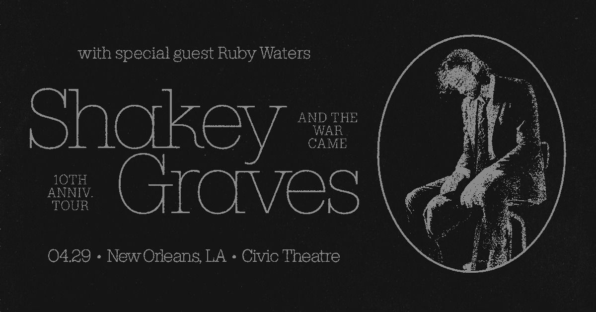 Shakey Graves: And The War Came - 10th Anniversary Tour