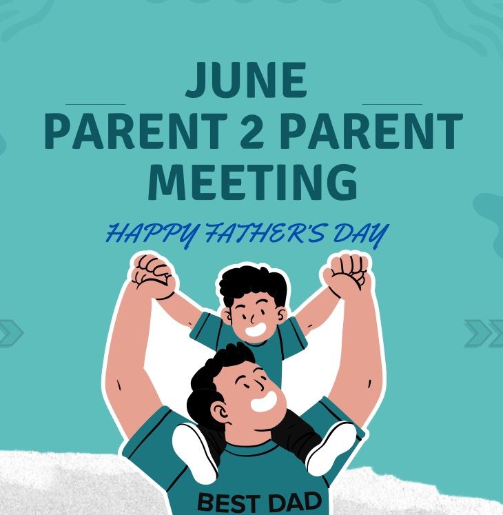 June Parent 2 Parent Meeting