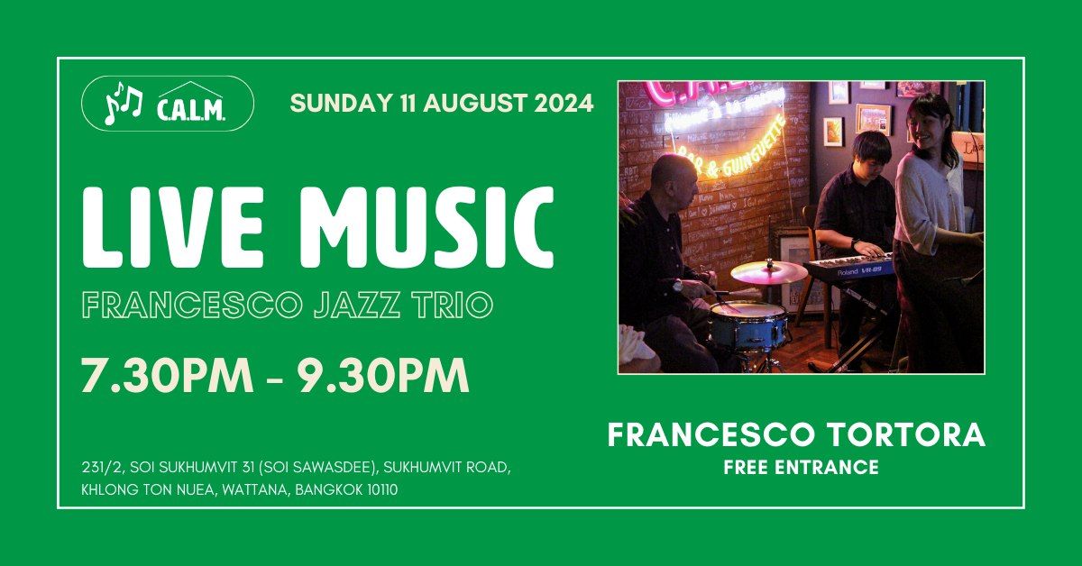 Sunday Live Music : Francesco Jazz Trio ?