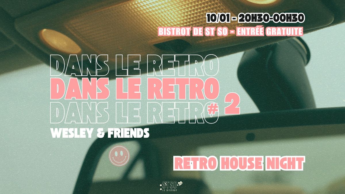 DANS LE RETRO #2 | Retro House