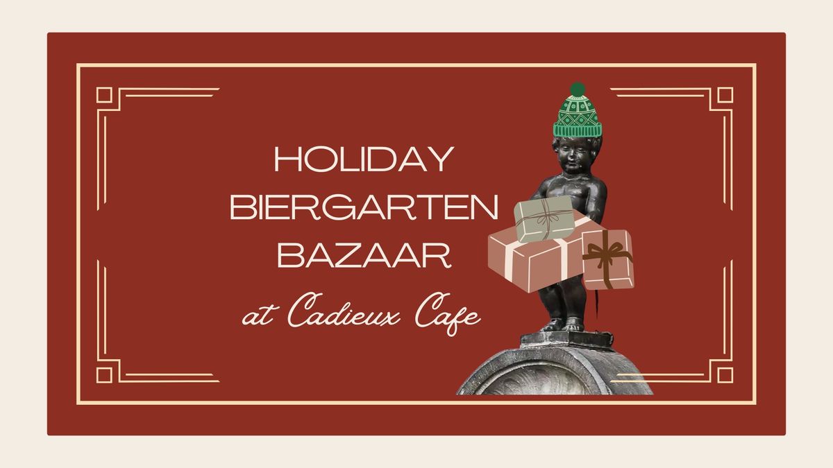 Holiday Biergarten Bazaar 