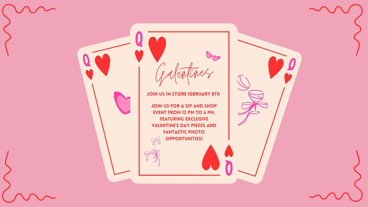 Galentines Day Sip & Shop\ud83d\udc8b