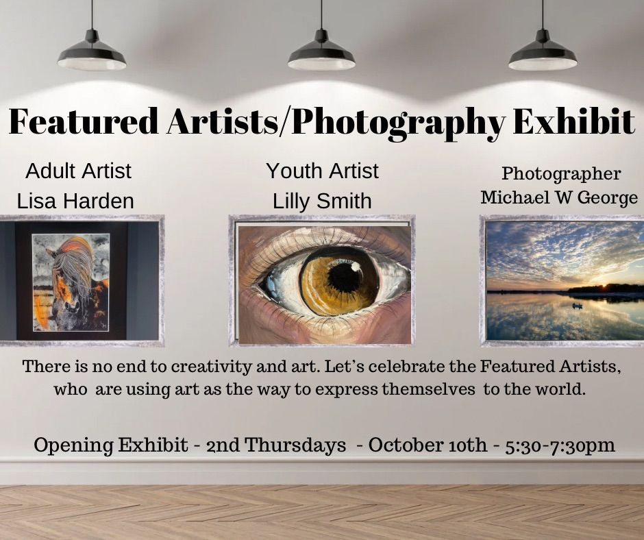 2nd Thursdays - Featured Artists\/Photographer Opening Exhibit 