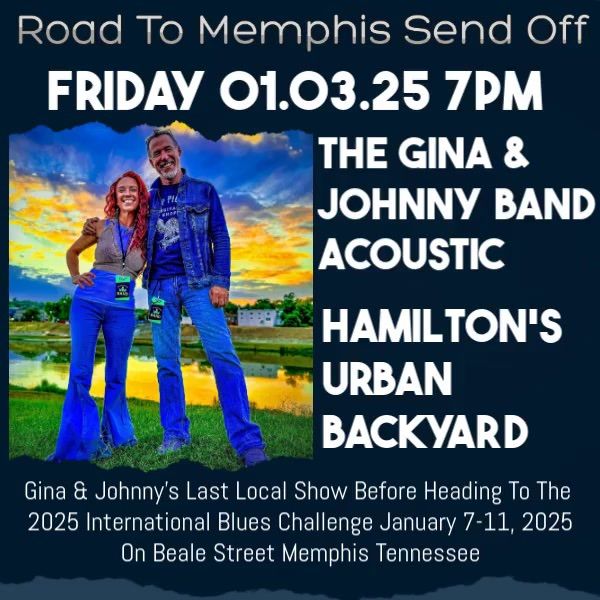 The Gina & Johnny Band Road To Memphis Send Off